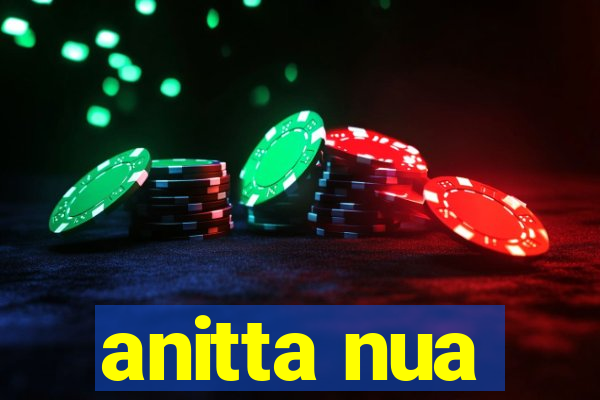 anitta nua